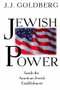 Jewish Power (Inside The American Jewish Establishment) by J. J. Goldberg, 9780201327984