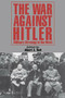The War Against Hitler (Military Strategy In The West) by Albert A. Nofi, 9780938289494