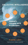 Collective Intelligence by Pierre Levy, 9780738202617