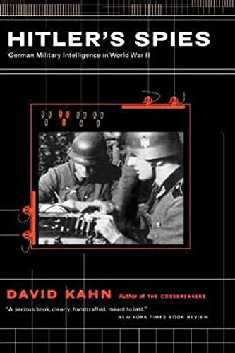 Hitler's Spies (German Military Intelligence In World War II) by DAVID KAHN, 9780306809491