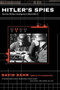 Hitler's Spies (German Military Intelligence In World War II) by DAVID KAHN, 9780306809491