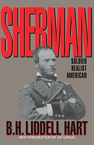 Sherman (Soldier, Realist, American) by B. H. Liddell Hart, 9780306805073