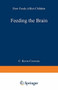 Feeding The Brain (How Foods Affect Children) by C. Keith Conners, 9780738206202