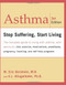 Asthma (Stop Suffering, Start Living) by Eric Gershwin, Edwin L. Klingelhofer, 9780738203980