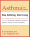 Asthma (Stop Suffering, Start Living) by Eric Gershwin, Edwin L. Klingelhofer, 9780738203980