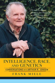 Intelligence, Race, And Genetics (Conversations With Arthur R. Jensen) by Frank Miele, 9780813342740