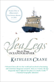 Sea Legs (Tales of a Woman Oceanographer) by Kathleen Crane, 9780813342856