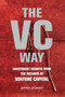 The VC Way (Investment Secrets from the Wizards of Venture Capital) by Jeffrey Zygmont, 9780738205922