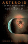 Asteroid (Earth Destroyer Or New Frontier?) by Patricia Barnes-Svarney, 9780738208855