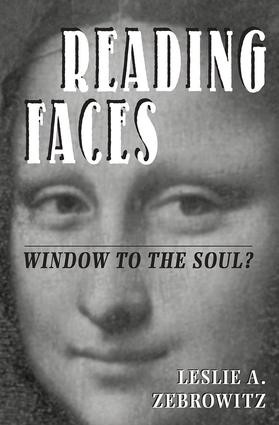 Reading Faces (Window To The Soul?) by Leslie Zebrowitz, 9780813327471
