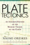 Plate Tectonics (An Insider's History Of The Modern Theory Of The Earth) by Naomi Oreskes, 9780813341323