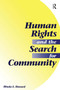 Human Rights And The Search For Community by Rhoda E. Howard-hassmann, 9780813325798
