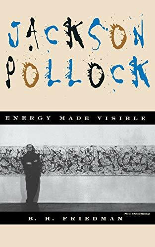 Jackson Pollock (Energy Made Visible) by B. H. Friedman, 9780306806643