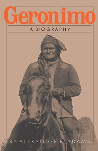 Geronimo (A Biography) by Alexander B. Adams, 9780306803949