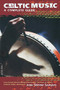 Celtic Music (A Complete Guide) by June Skinner Sawyers, 9780306810077