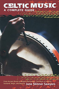 Celtic Music (A Complete Guide) by June Skinner Sawyers, 9780306810077