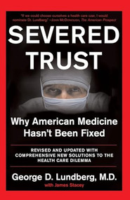 Severed Trust by George D. Lundberg, 9780465042920