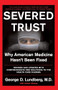 Severed Trust by George D. Lundberg, 9780465042920