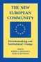 The New European Community (Decisionmaking And Institutional Change) by Robert O Keohane, Stanley Hoffmann, 9780813382715
