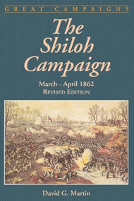 The Shiloh Campaign (March- April 1862) by David G. Martin, 9780306812590