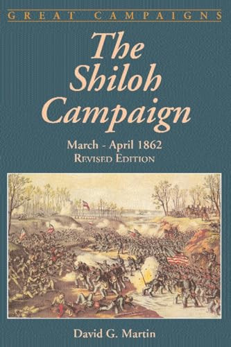 The Shiloh Campaign (March- April 1862) by David G. Martin, 9780306812590