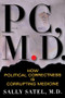 P.C., M.D. by Sally Satel, 9780465071838