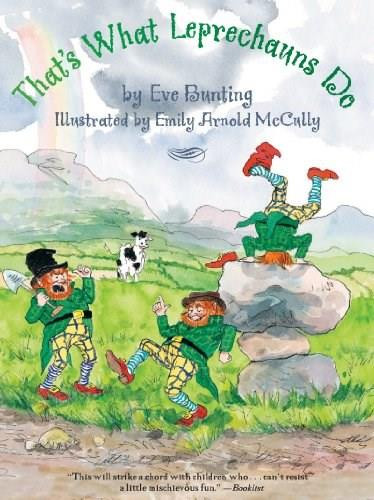 That's What Leprechauns Do - 9780547076737 by Eve Bunting, Emily Arnold McCully, 9780547076737