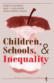 Children, Schools, And Inequality by Doris R Entwisle, 9780813366517