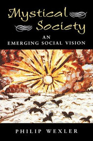 Mystical Society (An Emerging Social Vision) by Philip Wexler, 9780813391434