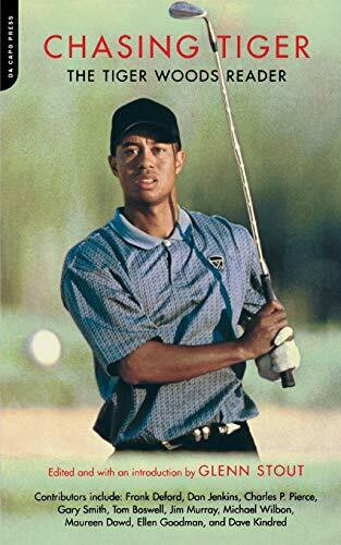Chasing Tiger (The Tiger Woods Reader) by Glenn Stout, 9780306811241