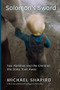 Solomon's Sword (Two Families And The Children The State Took Away) by Michael Shapiro, 9780813339535