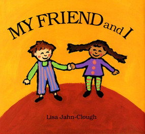 My Friend and I by Lisa Jahn-Clough, 9780618391080