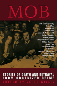 Mob (Stories of Death and Betrayal from Organized Crime) by Clint Willis, 9781560253242
