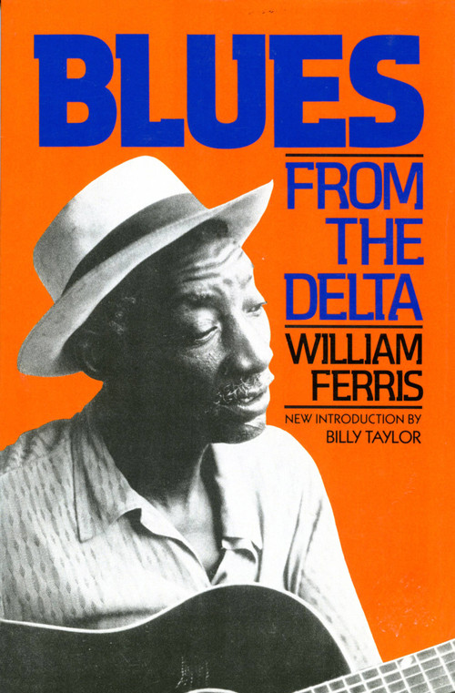 Blues From The Delta by William Ferris, 9780306803277