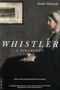 Whistler (A Biography) by Stanley Weintraub, 9780306809712