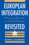 European Integration Revisited (Progress, Prospects, And U.s. Interests) by Michael Calingaert, 9780813329543