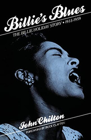 Billie's Blues (The Billie Holiday Story, 1933-1959) by John Chilton, 9780306803635
