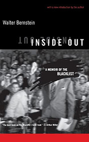 Inside Out (A Memoir Of The Blacklist) by Walter Bernstein, 9780306809361