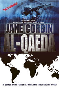Al-Qaeda (In Search of the Terror Network that Threatens the World) by Jane Corbin, 9781560255239