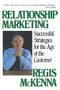 Relationship Marketing (Successful Strategies For The Age Of The Customer) by Regis Mckenna, 9780201622409