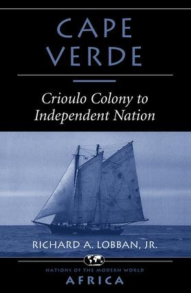 Cape Verde (Crioulo Colony To Independent Nation) by Richard A Lobban, 9780813335629