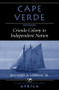 Cape Verde (Crioulo Colony To Independent Nation) by Richard A Lobban, 9780813335629