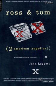 Ross And Tom (Two American Tragedies) by John Leggett, 9780306809927
