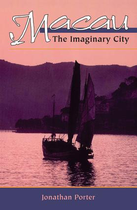 Macau (The Imaginary City) by Jonathan Porter, 9780813337494