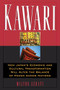 Kawari (How Japan's Economic And Cultural Transformation Will Alter The Balance Of Power Among Nations) by Milton Ezrati, 9780738203140