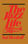 The Jazz Life by Nat Hentoff, 9780306800887