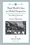 Third World Cities In Global Perspective (The Political Economy Of Uneven Urbanization) by David O Smith, 9780813329987