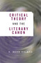 Critical Theory And The Literary Canon by E. Dean Kolbas, 9780813398136