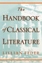 The Handbook Of Classical Literature by Lillian Feder, 9780306808807