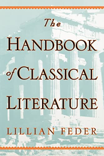The Handbook Of Classical Literature by Lillian Feder, 9780306808807